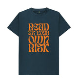 Denim Blue Read at your own risk (orange)